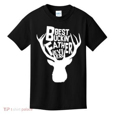 Best Buckin Father Ever Kids T-Shirt