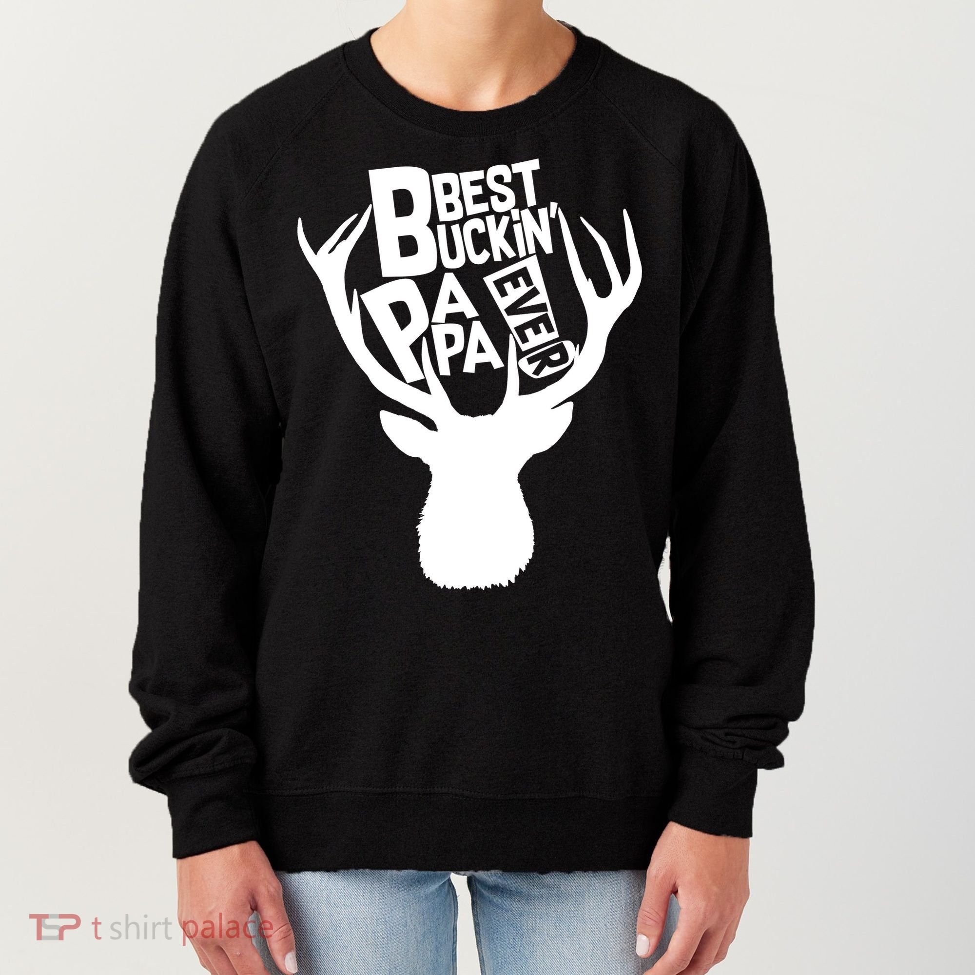 Best Buckin Papa Ever Women's Sweatshirt