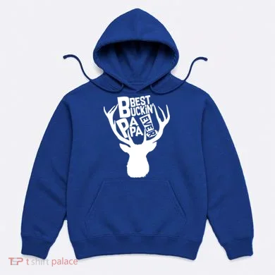 Best Buckin Papa Ever Hoodie