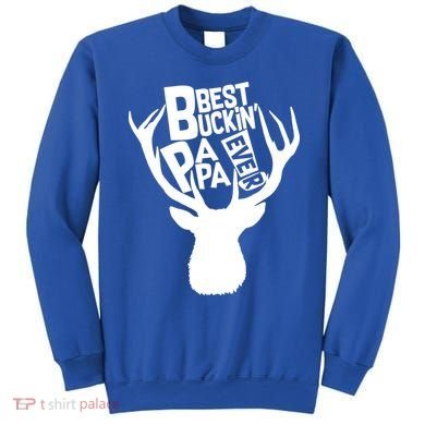 Best Buckin Papa Ever Sweatshirt