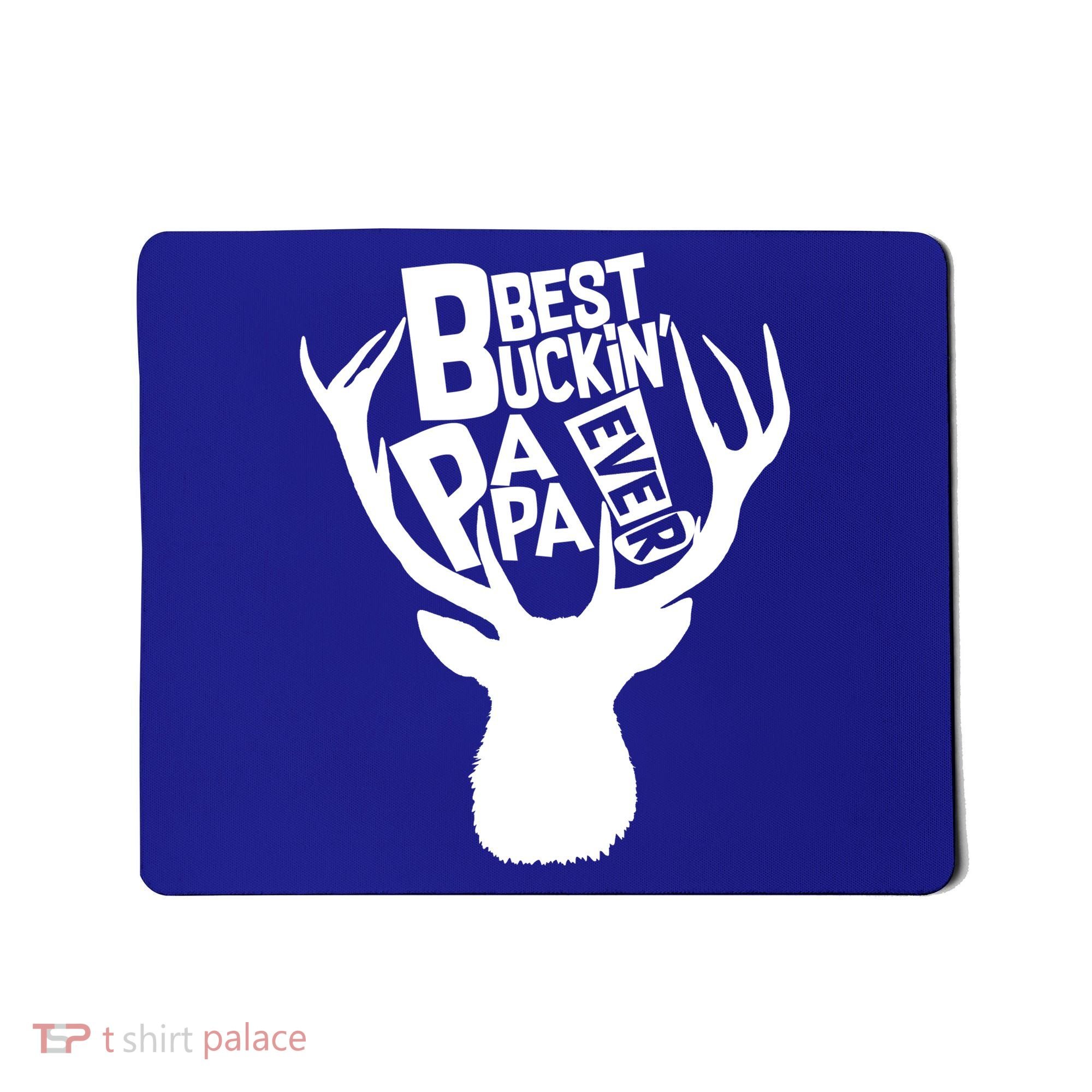 Best Buckin Papa Ever Mousepad