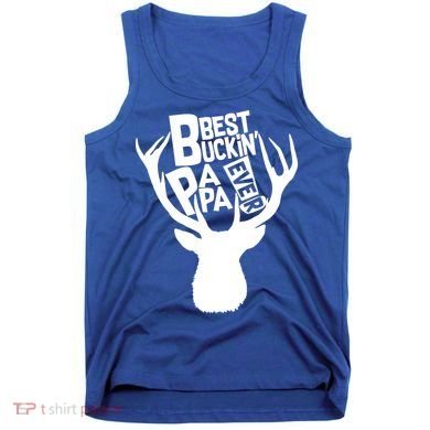 Best Buckin Papa Ever Tank Top