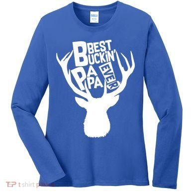 Best Buckin Papa Ever Women's Long Sleeve Shirt