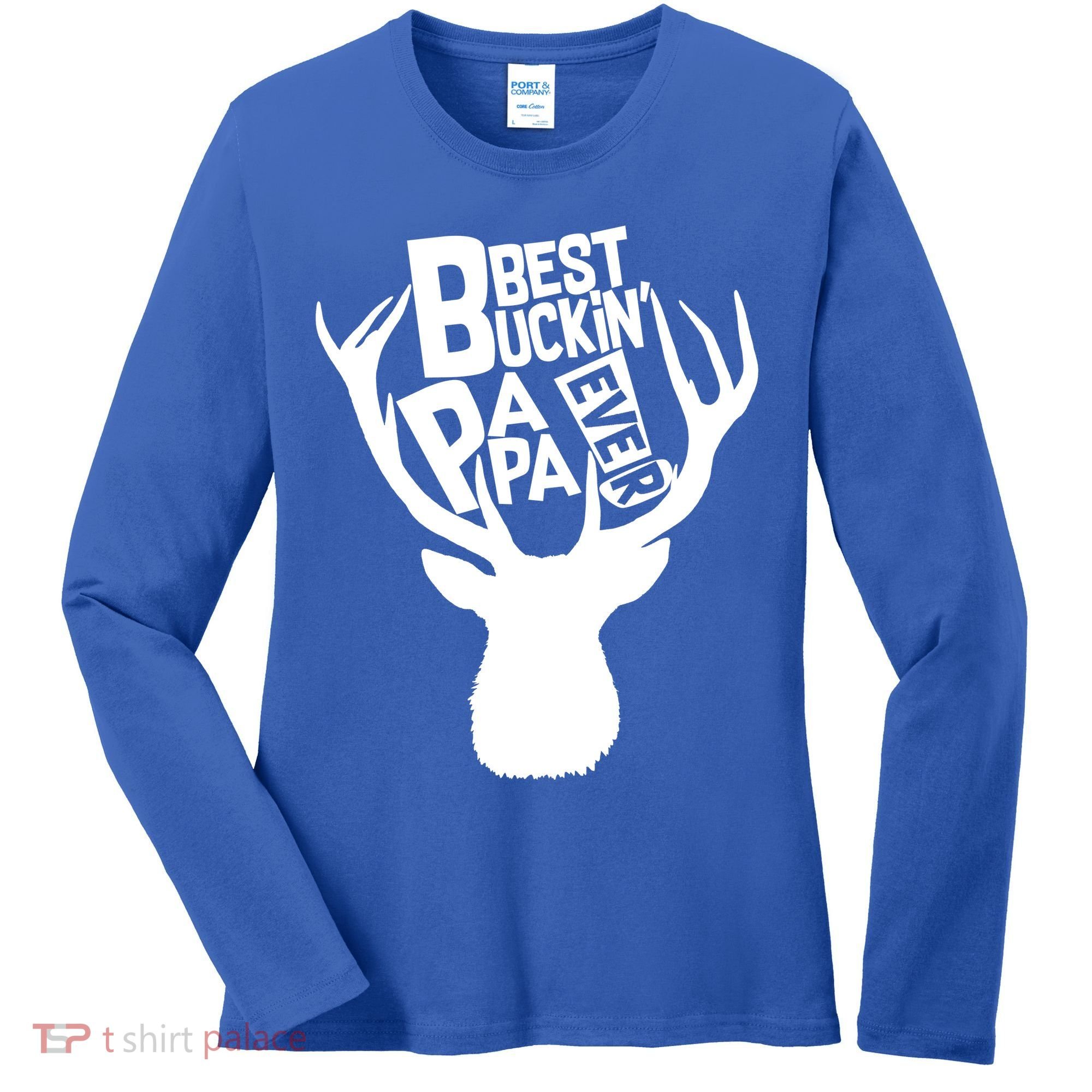 Best Buckin Papa Ever Women's Long Sleeve Shirt