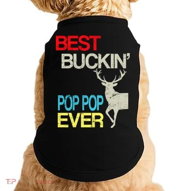 Best Buckin Pop Pop Doggie Tank