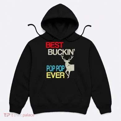 Best Buckin Pop Pop Hoodie