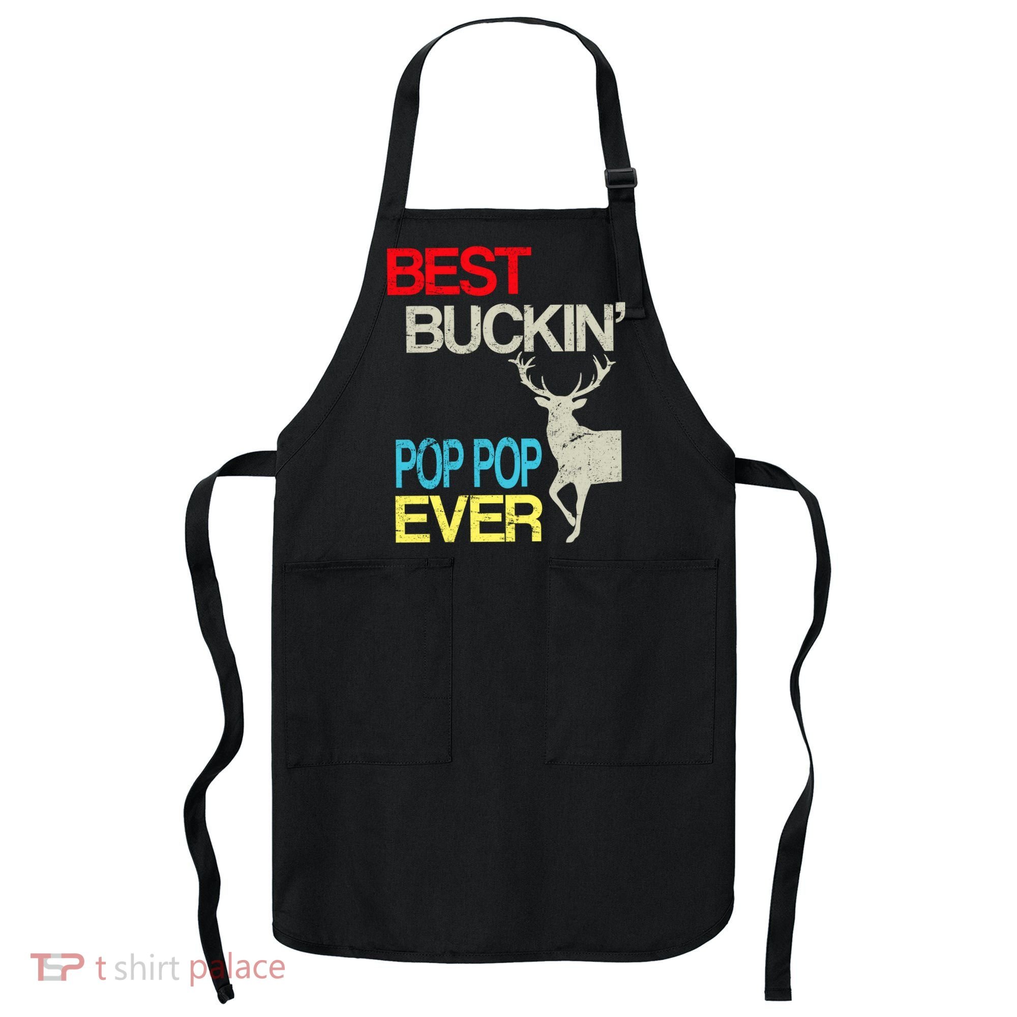 Best Buckin Pop Pop Apron