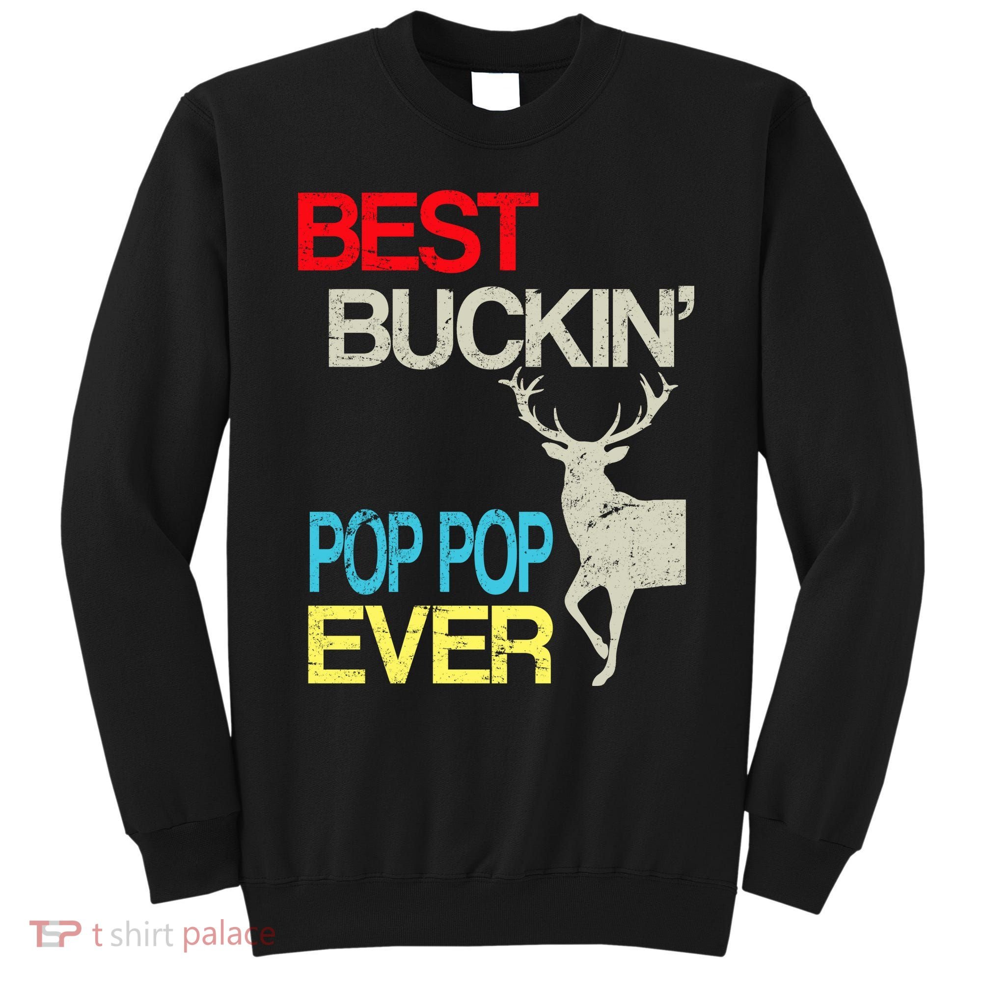Best Buckin Pop Pop Sweatshirt