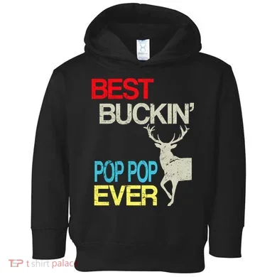 Best Buckin Pop Pop Toddler Hoodie
