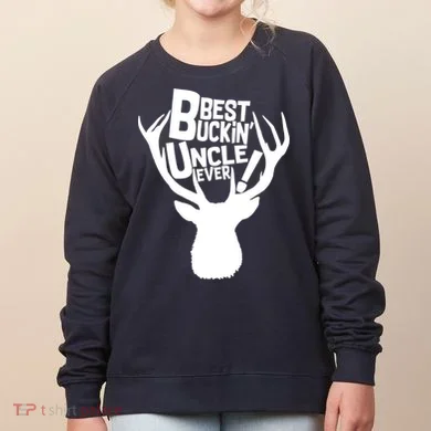 Best Buckin Uncle Ever Women's Sweatshirt