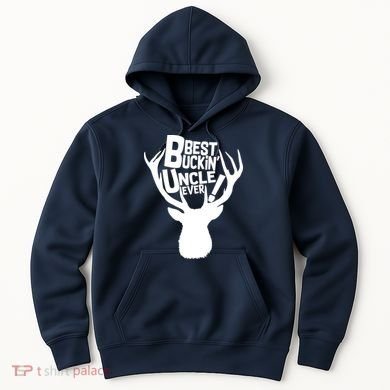 Best Buckin Uncle Ever Hoodie