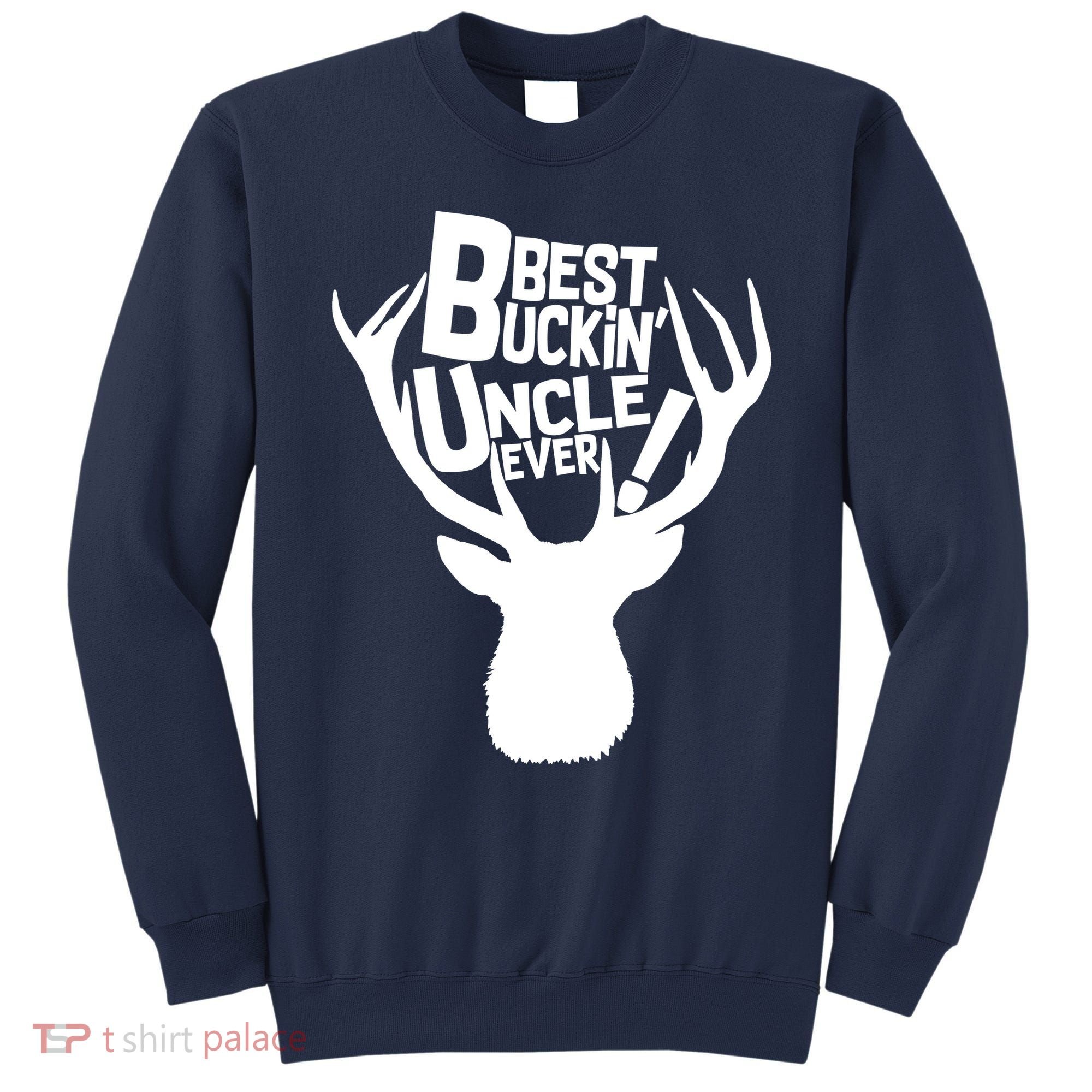 Best Buckin Uncle Ever Sweatshirt