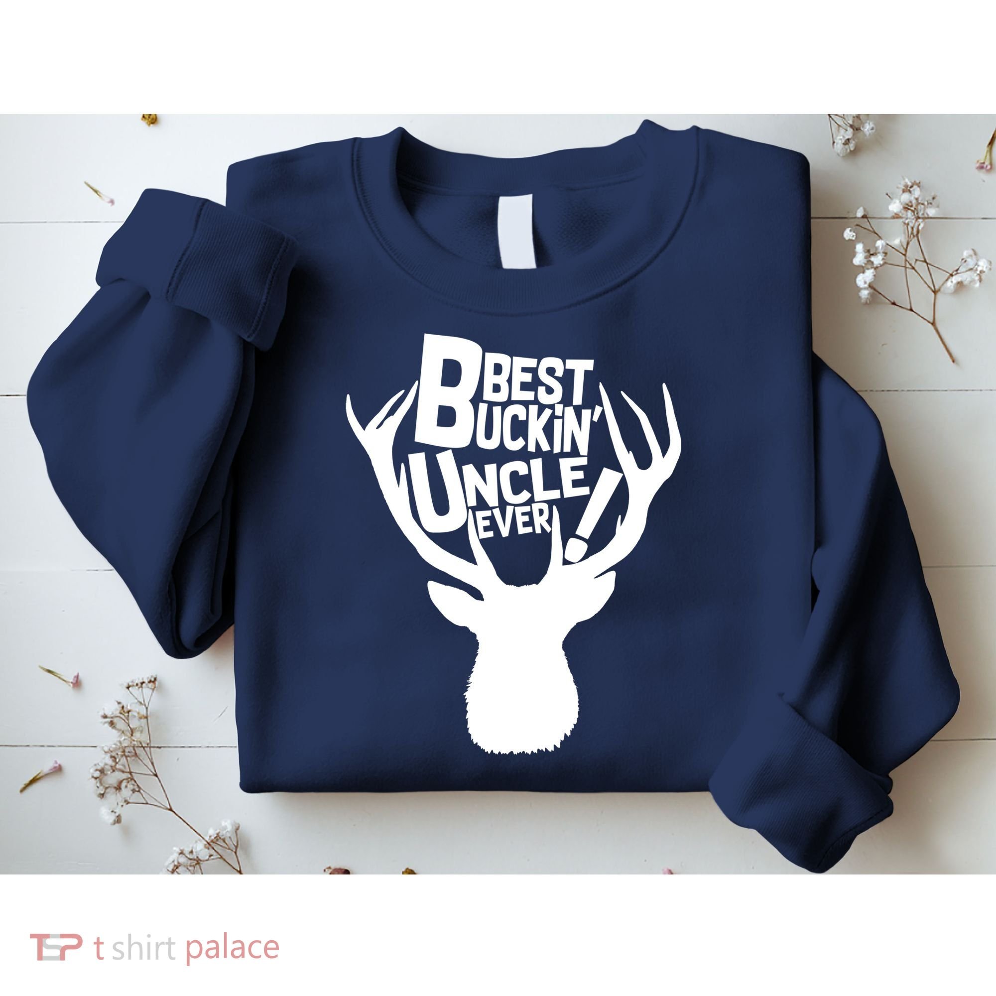 Best Buckin Uncle Ever Sweatshirt