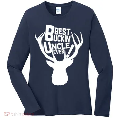 Best Buckin Uncle Ever Women's Long Sleeve Shirt