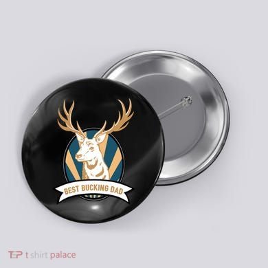 Best Bucking Dad Button