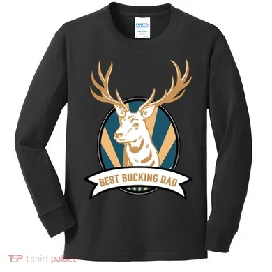 Best Bucking Dad Kids Long Sleeve Shirt