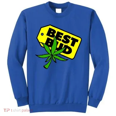 Best Bud Sweatshirt