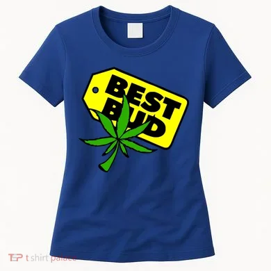 Best Bud Women's T-Shirt