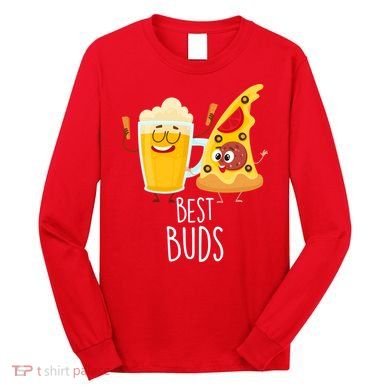 Best Buds Pizza And Beer Long Sleeve Shirt