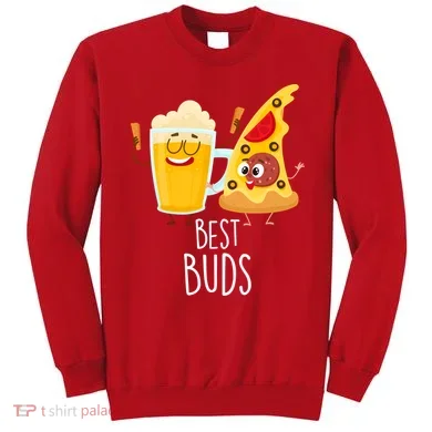 Best Buds Pizza And Beer Sweatshirt