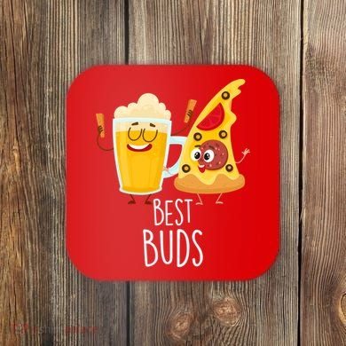 Best Buds Pizza And Beer Coaster