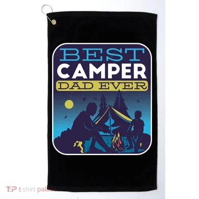 Best Camper Dad Ever Golf Towel