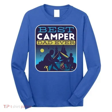 Best Camper Dad Ever Long Sleeve Shirt