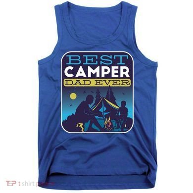 Best Camper Dad Ever Tank Top