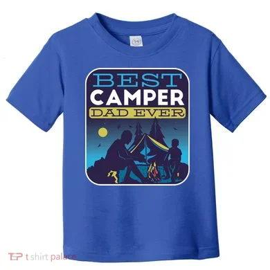 Best Camper Dad Ever Toddler T-Shirt