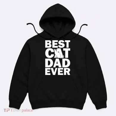 Best Cat Dad Ever Hoodie