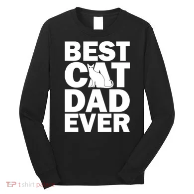 Best Cat Dad Ever Long Sleeve Shirt