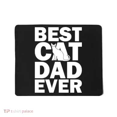 Best Cat Dad Ever Mousepad