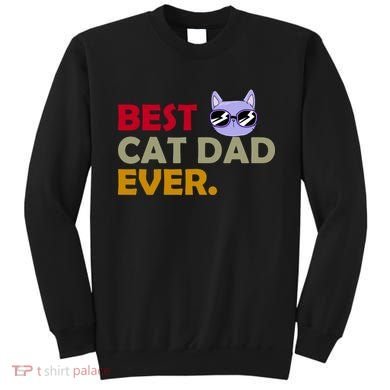 Best Cat Dad Ever Funny Cat Lover Sweatshirt