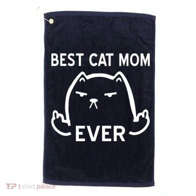 Best Cat Mom Ever Golf Towel