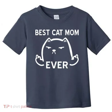 Best Cat Mom Ever Toddler T-Shirt