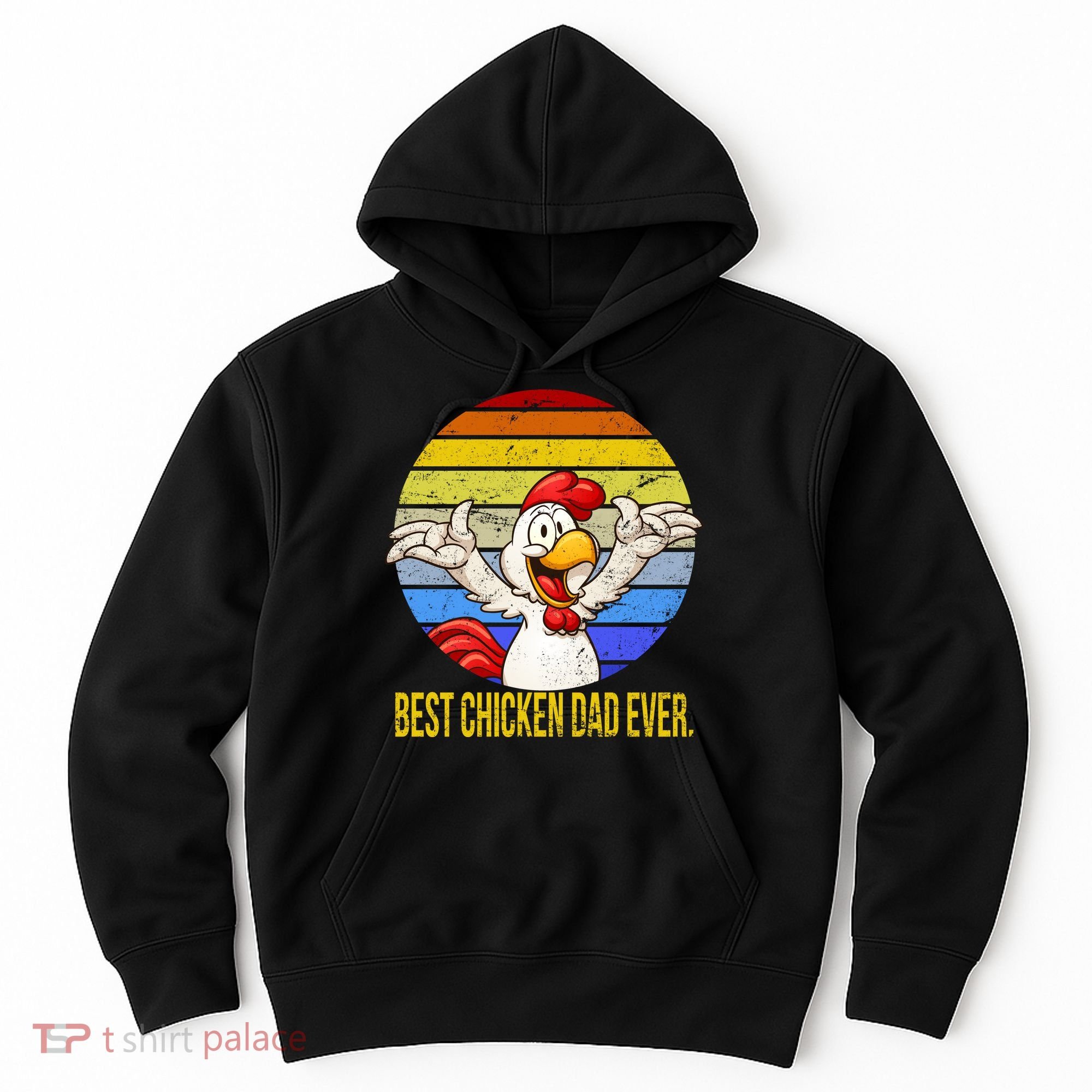 Best Chicken Dad Ever Hoodie