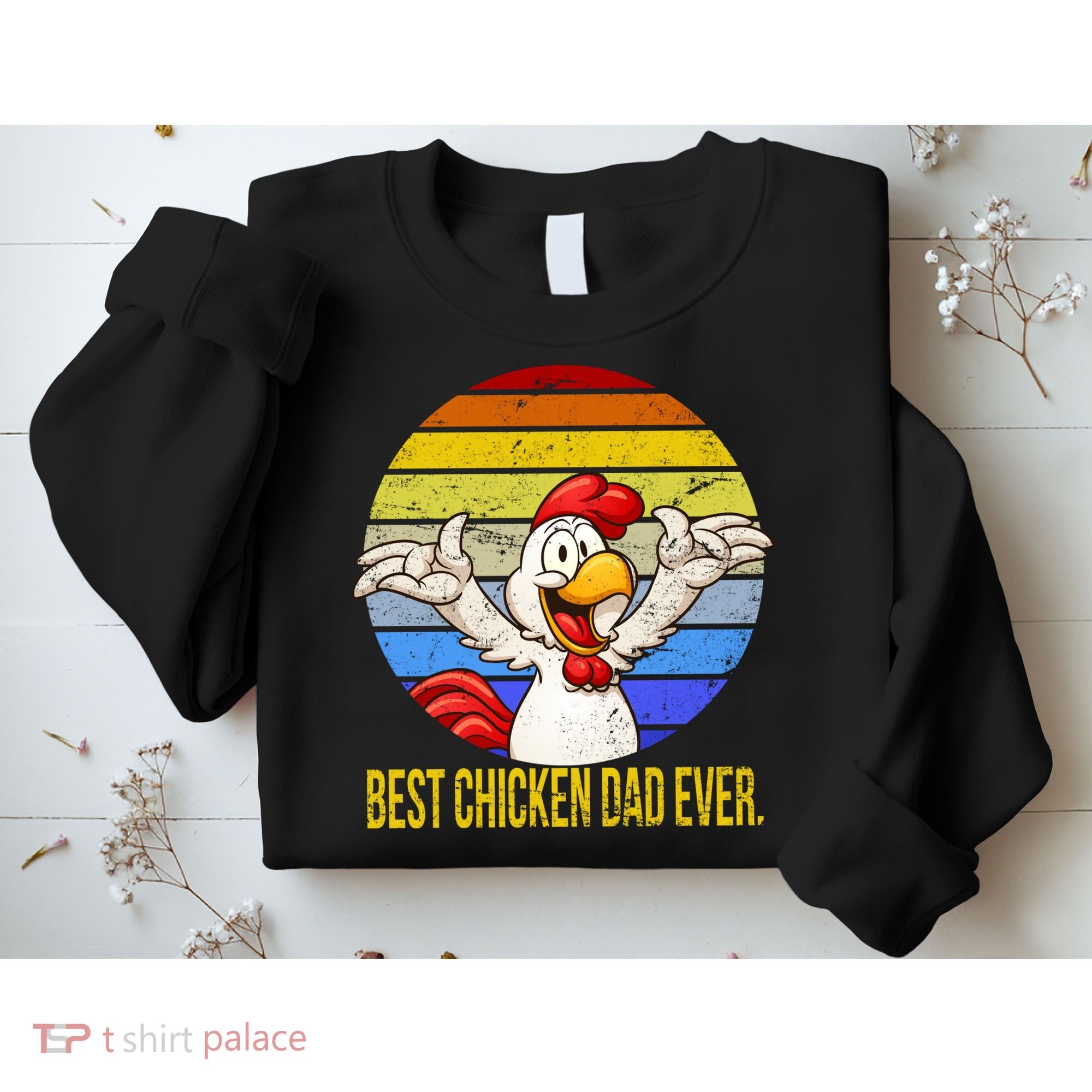 Best Chicken Dad Ever Sweatshirt