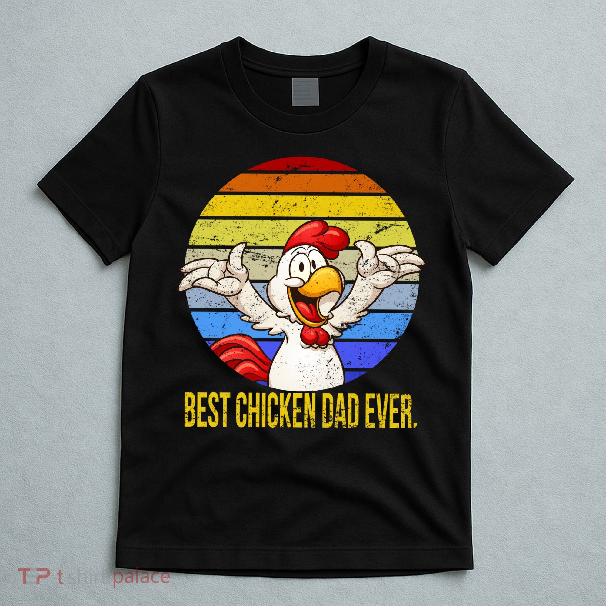 Best Chicken Dad Ever T-Shirt