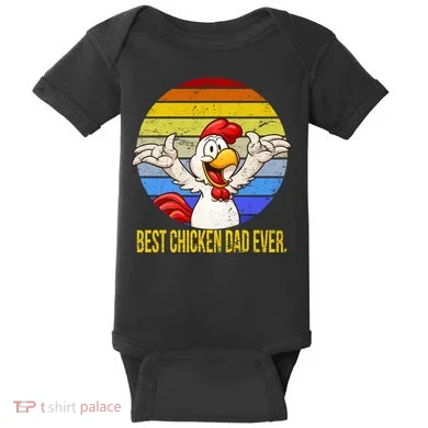 Best Chicken Dad Ever Baby Bodysuit