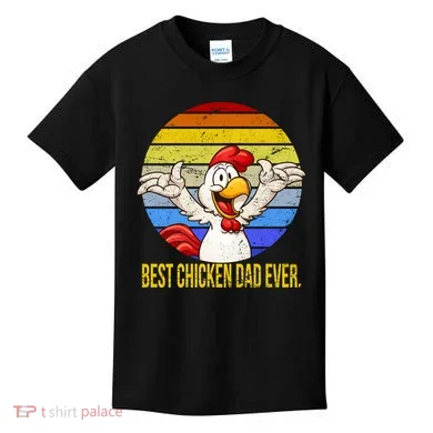 Best Chicken Dad Ever Kids T-Shirt