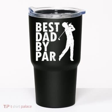 Best Dad By Par Tumbler