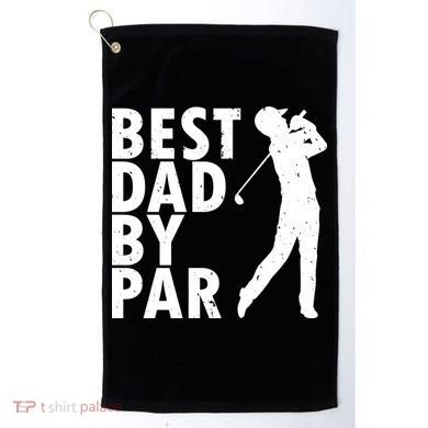 Best Dad By Par Golf Towel
