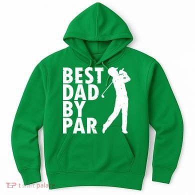 Best Dad By Par Hoodie