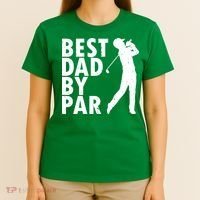 Best Dad By Par T-Shirt thumb 4