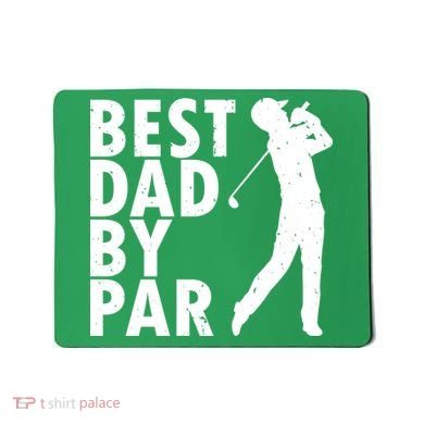 Best Dad By Par Mousepad
