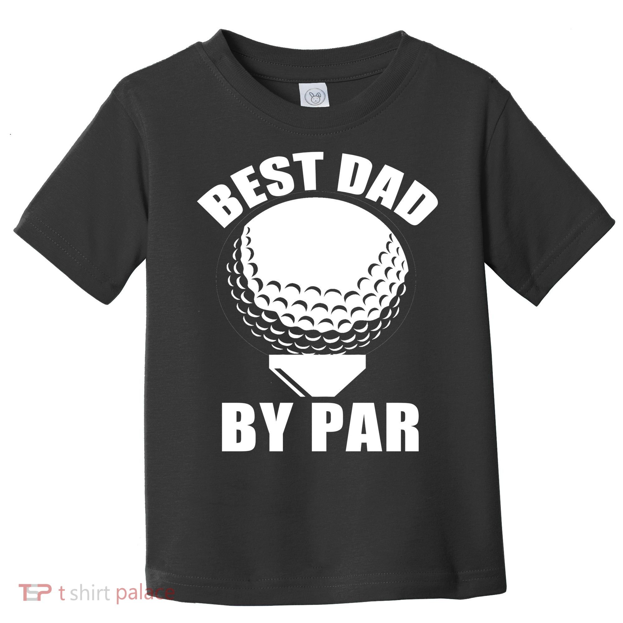 Best Dad By Par Funny Golf Dad Toddler T-Shirt