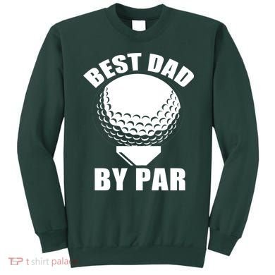 Best Dad By Par Funny Golf Dad Sweatshirt