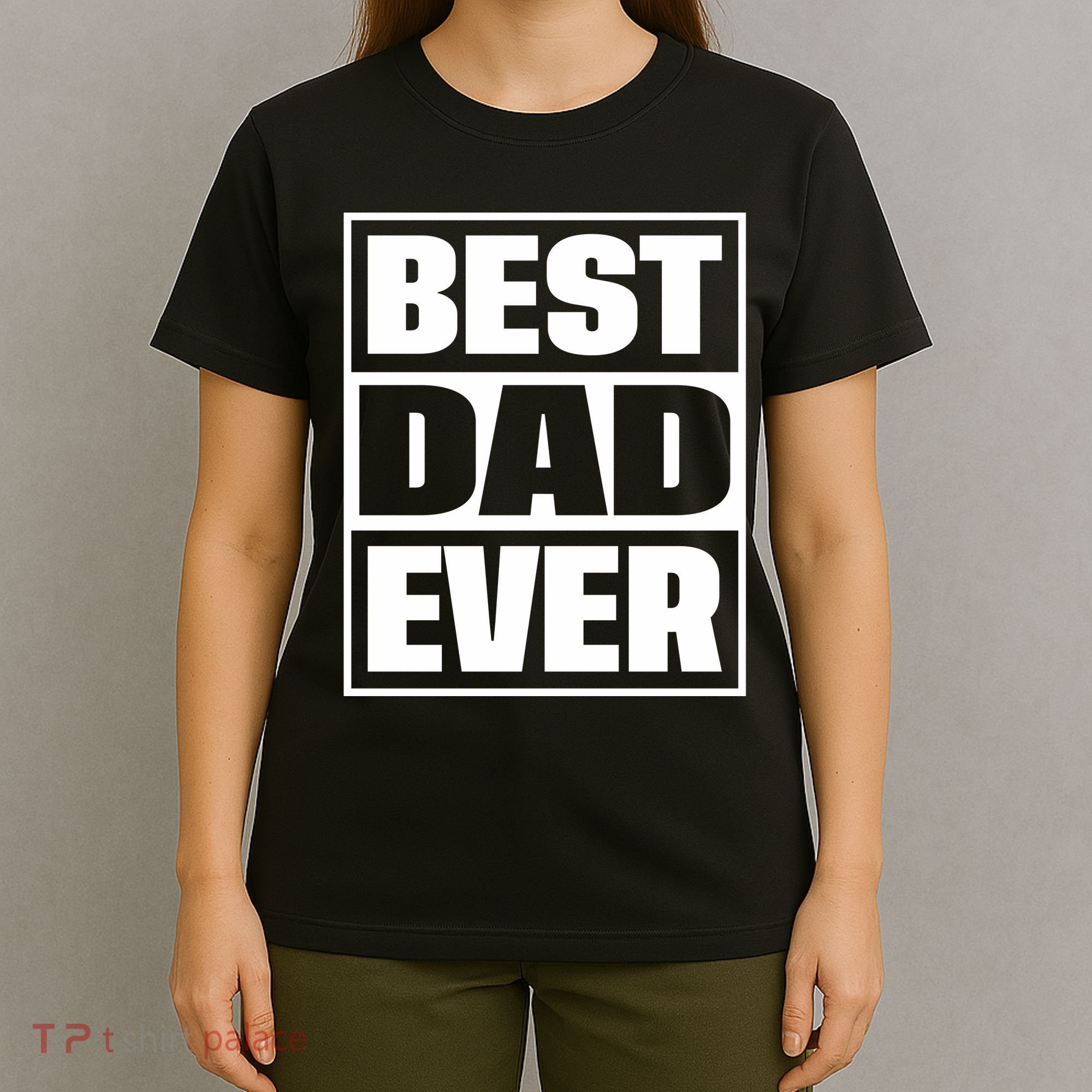 Best Dad Ever T-Shirt