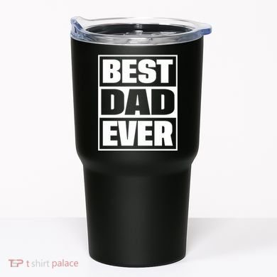 Best Dad Ever Tumbler