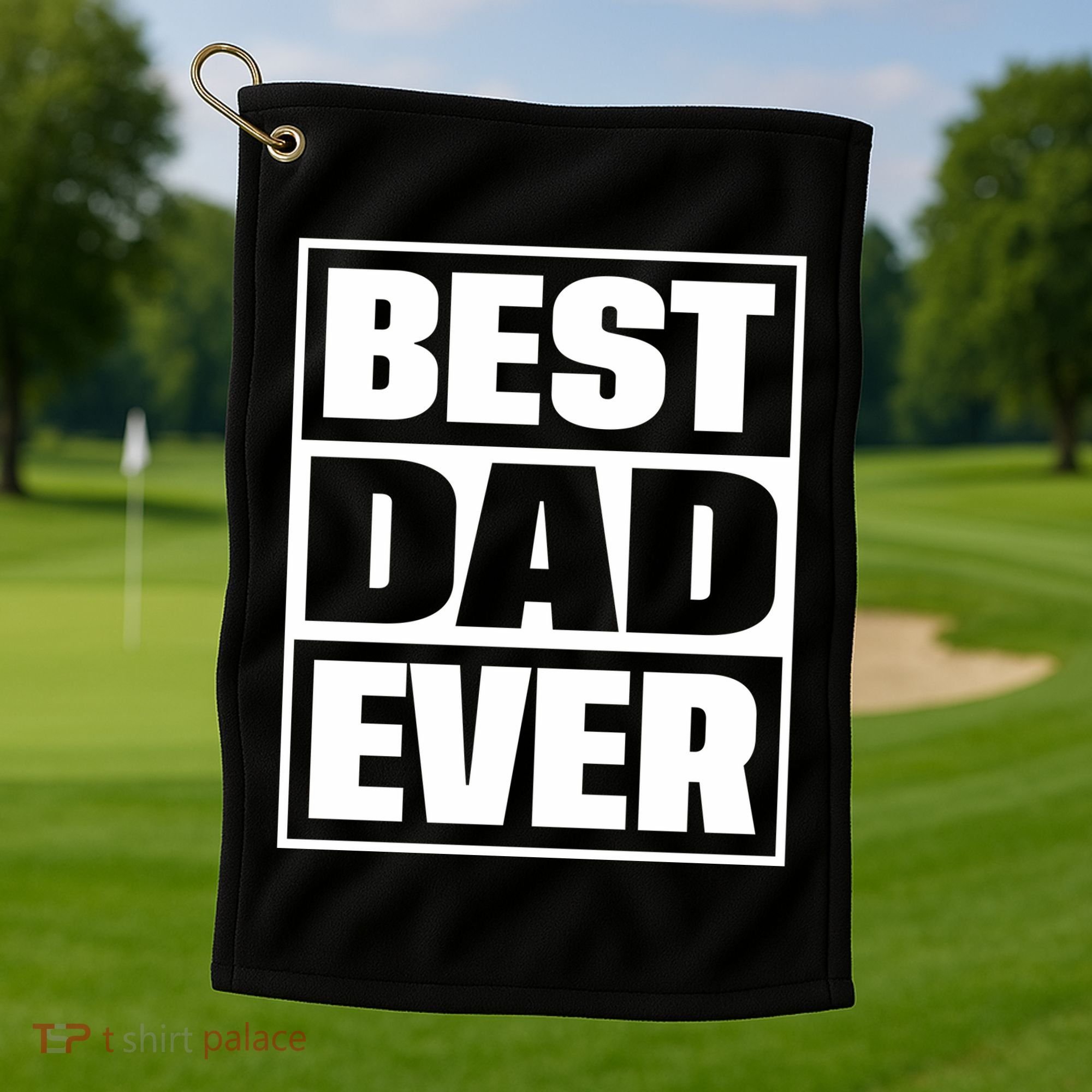Best Dad Ever Golf Towel